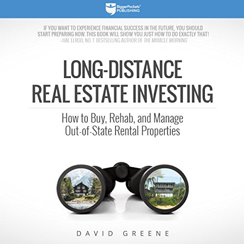 Long-Distance Real Estate Investing: How to Buy, Rehab, and Manage Out-of-State Rental Properties - Audible Audiobook