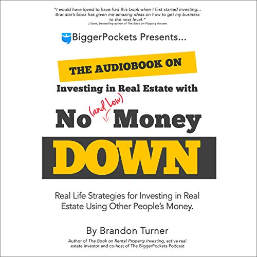 The Book on Investing In Real Estate with No (and Low) Money Down: Creative Strategies for Investing in Real Estate Using Other People's Money - Audible Audiobook