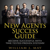 New Agents Success Guide: Become Successful with Time-Tested Proven Systems!: The Real Estate Agent Success, Book 3 - Audible Audiobook