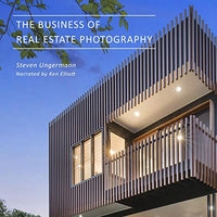 The Business of Real Estate Photography: A Comprehensive Guide to Starting Your Own Real Estate Photography Business - Audible Audiobook