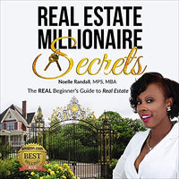 Real Estate Millionaire Secrets: The Real Beginners Guide to Real Estate - Audible Audiobook