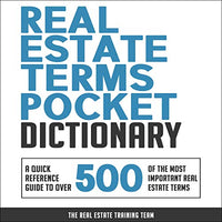 Real Estate Terms Pocket Dictionary: A Quick Reference Guide to over 500 of the Most Important Real Estate Terms - Audible Audiobook