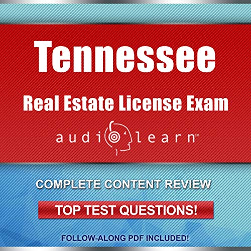 Tennessee Real Estate License Exam AudioLearn: Complete Audio Review for the Real Estate License Examination in Tennessee! - Audible Audiobook