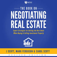 The Book on Negotiating Real Estate: Expert Strategies for Getting the Best Deals When Buying & Selling Investment Property - Audible Audiobook