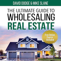 The Ultimate Guide to Wholesaling Real Estate: Learn How to Buy Properties at a Discount - Audible Audiobook