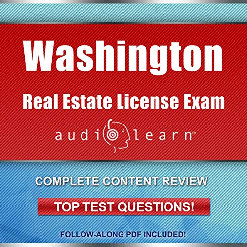 Washington Real Estate License Exam AudioLearn - Complete Audio Review for the Real Estate License Examination in Washington! - Audible Audiobook