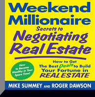 Weekend Millionaire Secrets to Negotiating Real Estate: How to Get the Best Deals to Build Your Fortune in Real Estate - Audible Audiobook